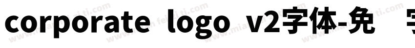 corporate logo v2字体字体转换